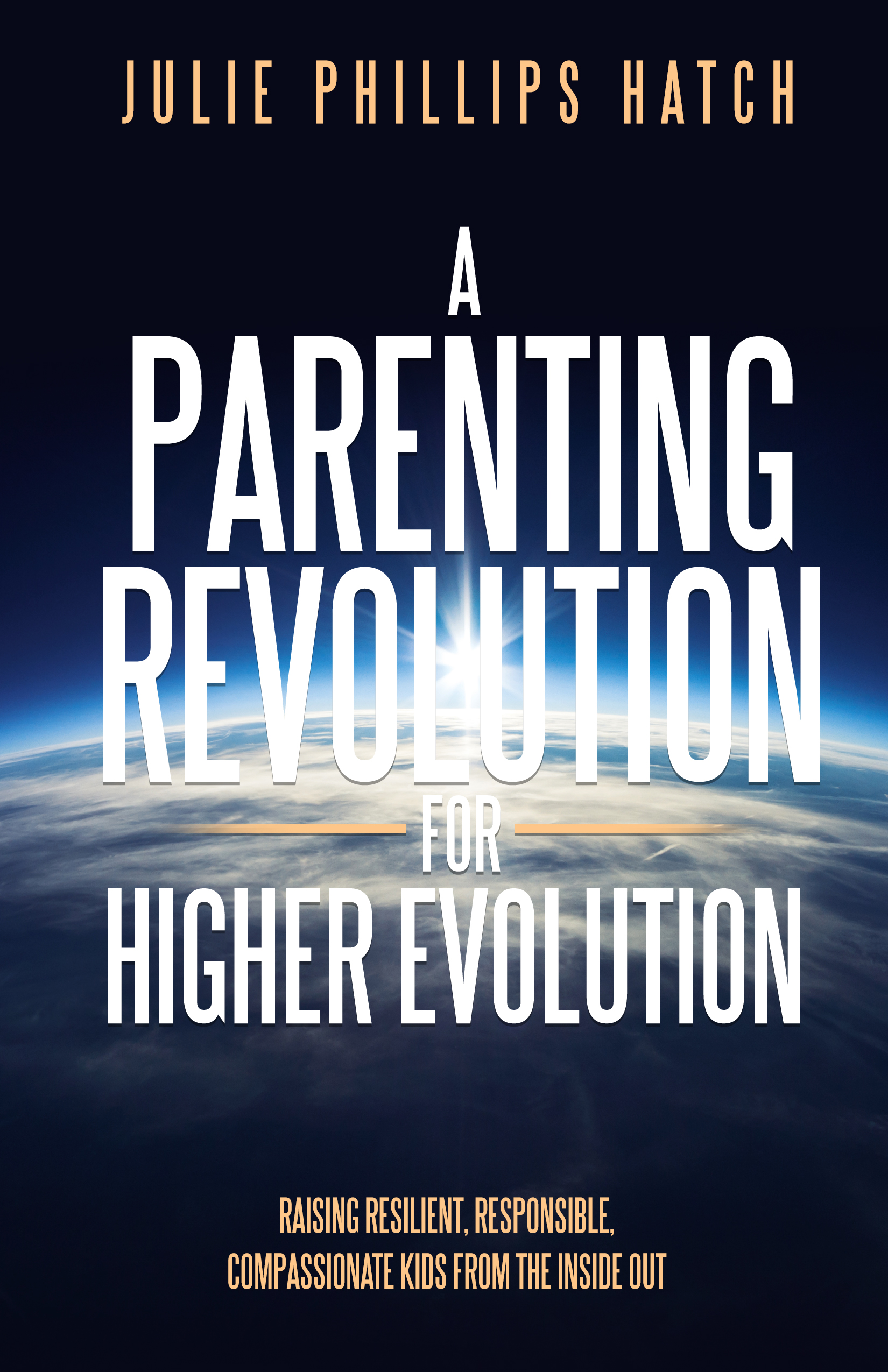 Parenting Revolution with Julie Phillips Hatch