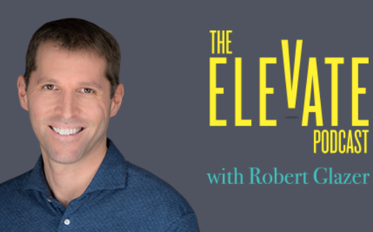 Elevate with Robert Glazer