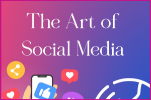 The Art Of Social Media