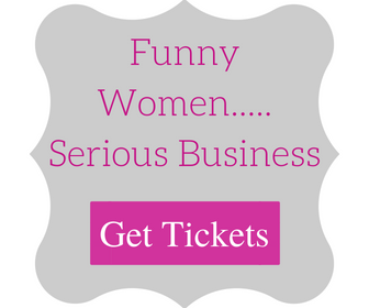 Get-Tickets-Funny-Women-Serious-Business