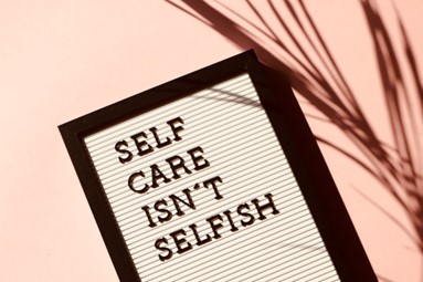 Source: https://www.pexels.com/photo/self-care-isn-t-selfish-signage-2821823/